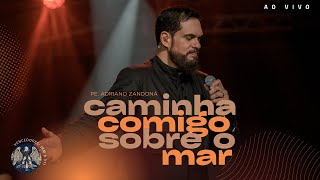 Caminha Comigo sobre o Mar - Pe Adriano Zandoná (Clipe Oficial)