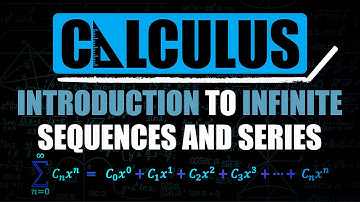 Introduction to Infinite Sequences & Series
