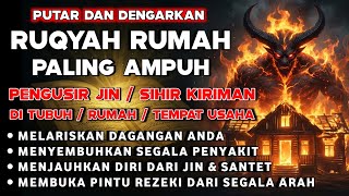RUQYAH RUMAH PENGUSIR JIN, SETAN DAN SIHIR DI RUMAH,TUBUH,PENENANG HATI DAN FIKIRAN | By Alaa Aser