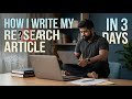 How I write my articles in 3 days: An insight #sciencereels #phdlife