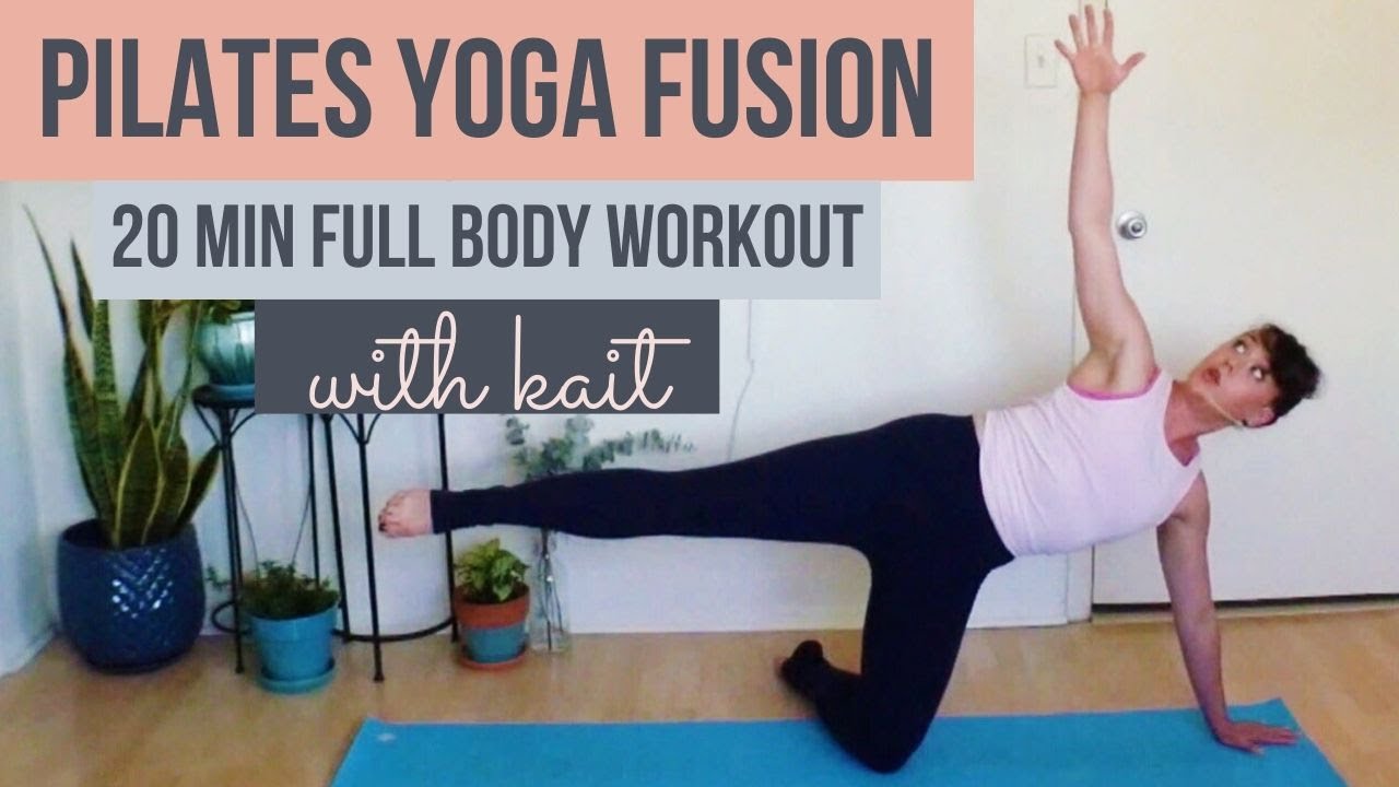 Pilates Yoga Fusion: Body Workout Kait YouTube