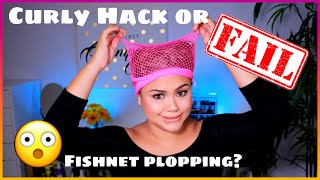 CURLY HACK OR EPIC FAIL / Fishnet Curly Hair Plopping