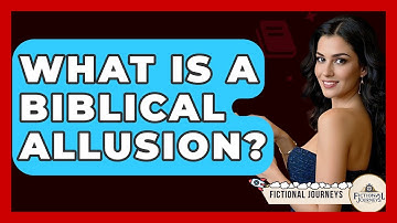 What Is A Biblical Allusion? - Fictional Journeys