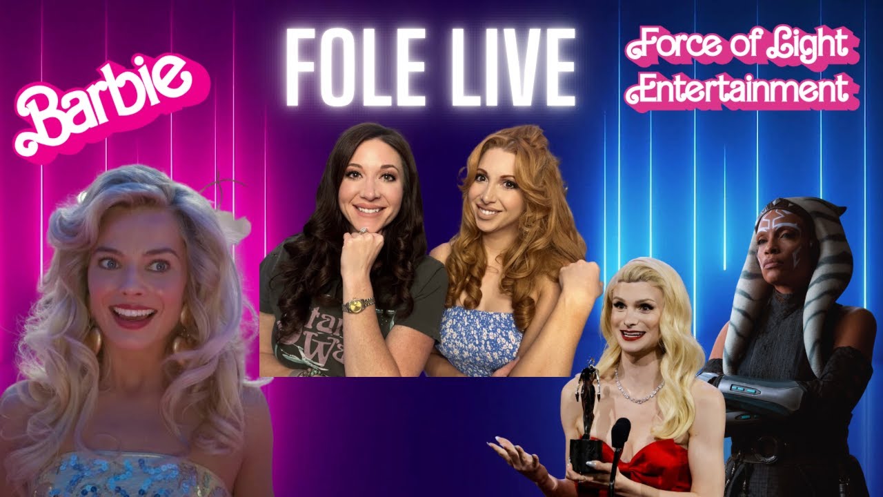 FOLE Live- Barbie Takes #1 Worldwide and Ahsoka Saves Disney?
