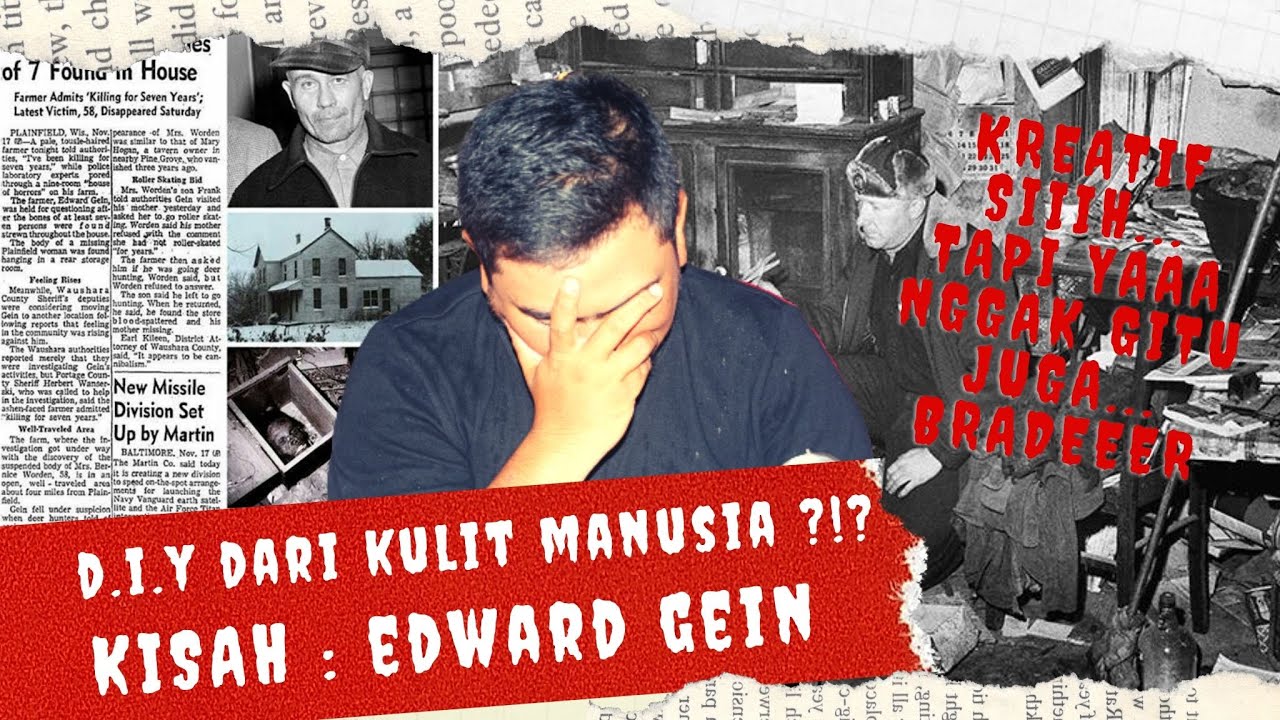 D.I.Y Perabot Kulit Manusia Serial Killer Edward Theodore Gein