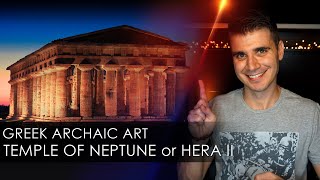Greek Archaic Art: Temple of Neptune or Hera II