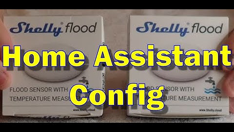 Shelly Flood Sensor Unboxing and Home Assistant Configuration with HACS.