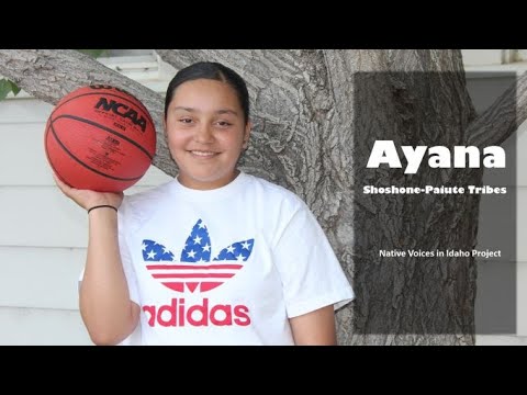 Native Youth Voices in Idaho - Ayana