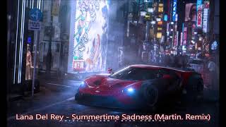 Lana Del Rey - Summertime Sadness (Martin Remix in 432Hz)