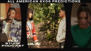 All American Season 6 Episode 6 Connection Predictions & Preview | Another Trip to the CABIN!