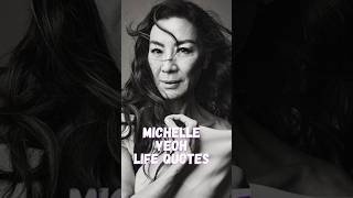 Michelle Yeoh Life Quotes #shorts