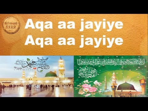 asad-attari--aaqa-aa-jaiye-aaqa-aa-jaiye-with-lyrics-2018-👍💚😍