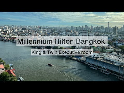 Millennium Hilton Bangkok Executive room Chao Phraya river view Covid Lockdown 2021