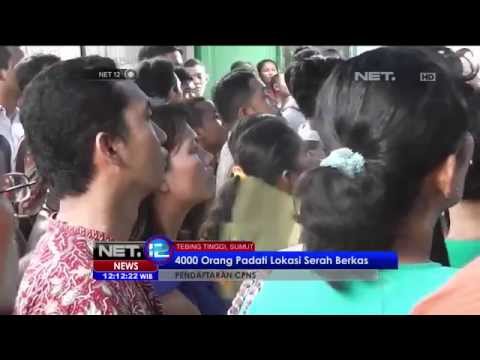 Ribuan pelamar padati pendaftaran CPNS di Tebing Tinggi - NET12