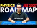 JEE 2027: Complete PHYSICS ROADMAP || 11th WASTED to IITian🔥