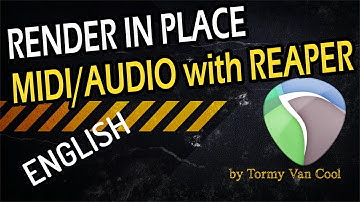 #039 - ▶️ Render in Place: MIDI/Audio with REAPER [Tutorial - How To - ENGLISH]