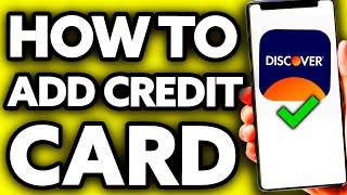 How To Add Credit Card to Discover App (Very Easy!)