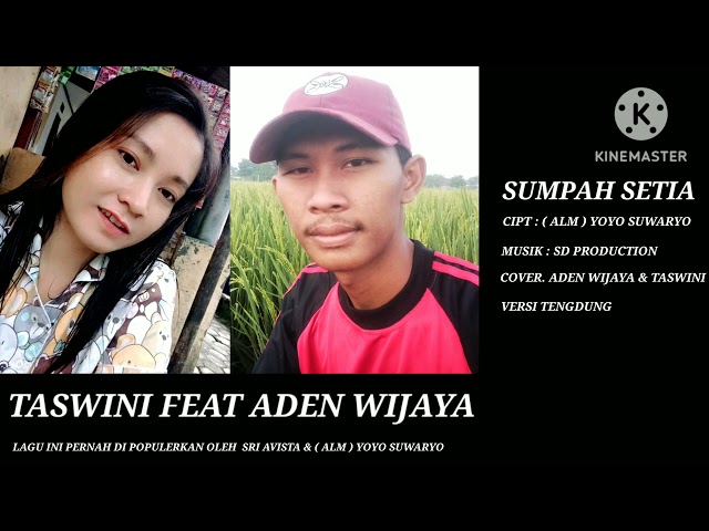 SUMPAH SETIA ( COVER ) TASWINI u0026 ADEN.W LAGU INI PERNAH DI POPULERKAN OLEH SRI AVISTA u0026 YOYO SUWARYO class=