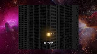 ketamin - lil