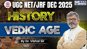 UGC NET Dec 2025 History | Vedic Age for UGC NET | History by Dr. Vishal Sir UGC NET | KGS UGC NET