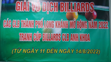 Quyết Chiến (HT TQC) vs Thanh Tự (TH) - Chung Kết | Giải Billiard 3C CLB Anh Khoa mở rộng 2022