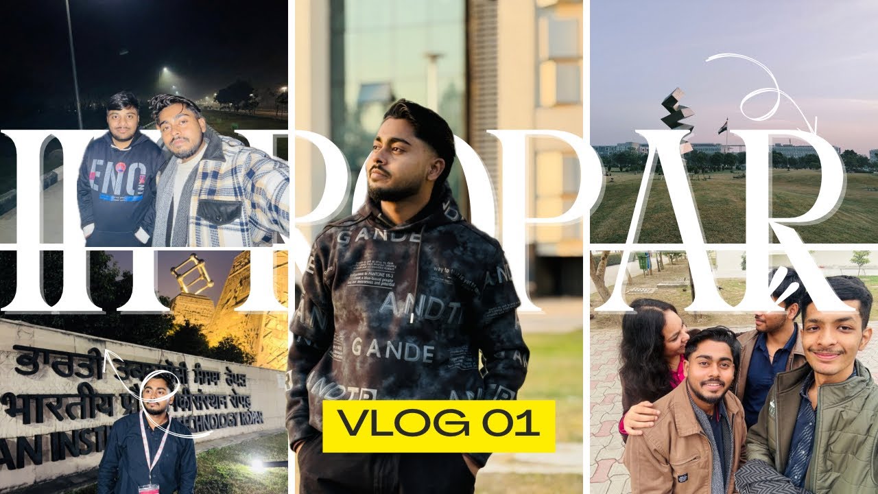 “Inside IIT Ropar | Sapne, Struggles & Vibes - YouTube