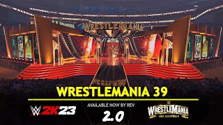 WRESTLEMANIA 39 2.0 REVEAL - WWE 2K23 ARENA MODS