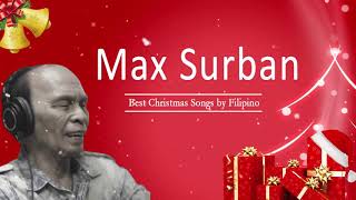 Max Surban | Best Christmas Songs by Filipino