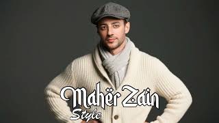 Maher Zain Style   For Peace And Reflection