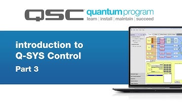 Introduction to Q-SYS Control - Part 3 (QSC Quantum Program)
