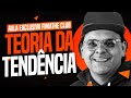 UM CURSO SOBRE TEORIA DA TENDENCIA EM 33 MINUTOS