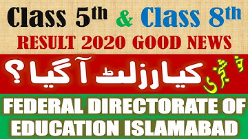 Class 5th Result April 2020 Federal Board Announcement | Class 8th  Result 2020 Federal Board Update