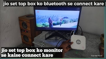 jio set top box ko monitor se kaise connect kare | jio set top box ko bluetooth se connect kare |