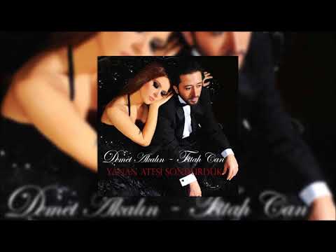 Fettah Can - Demet Akalın - Yanan Ateşi Söndürdük   [Ballad Versiyon]