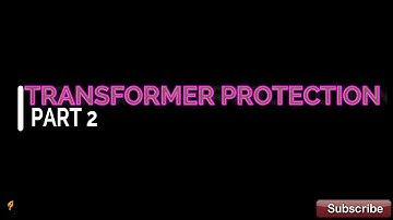 Transformer Protection part 2 by THE NEXT LEVEL LEARNER