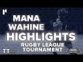 Tairawhiti mana wahine league tournament highlights