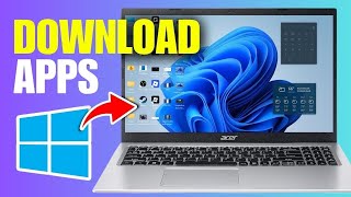 How To Download Apps On Acer Laptop (2025)