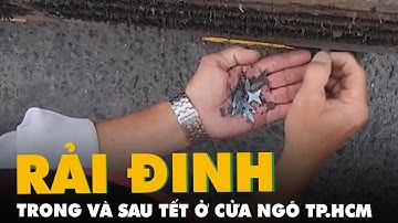Nạn rải đinh trong và sau Tết ở cửa ngõ TP.HCM
