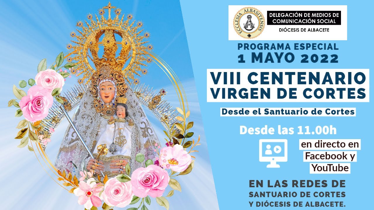 Programa Especial VIII Centenario de la aparición Virgen de Cortes