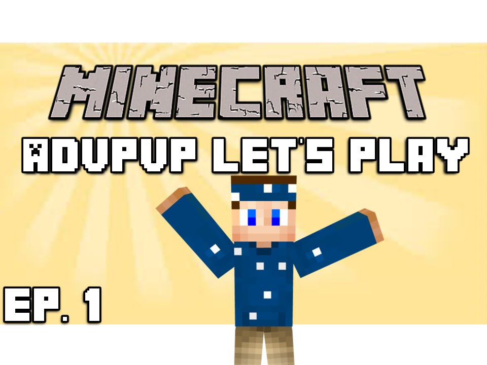 [AdvPvP] Let's Play Episode 1 - First Day Base Tour