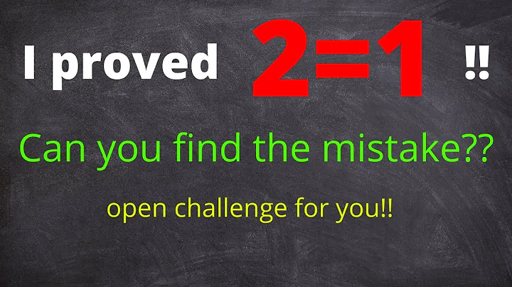 2=1 proved!! || Can you find the mistake?? || Challenge for you