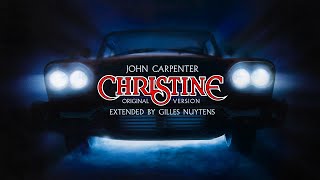 John Carpenter - Christine - Original 1983 Version [Extended by Gilles Nuytens]