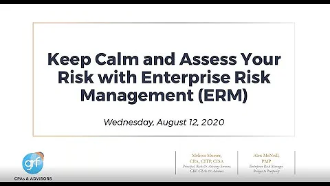 Keep Calm and Assess Your Risk with Enterprise Risk Management (ERM)