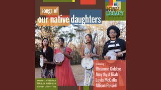 Video thumbnail of "Our Native Daughters - Quasheba, Quasheba"