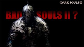 Un MAUVAIS From Software ? - Et Si On Parlait de Dark Souls 2