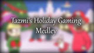 Tazmis Holiday Gaming Medley