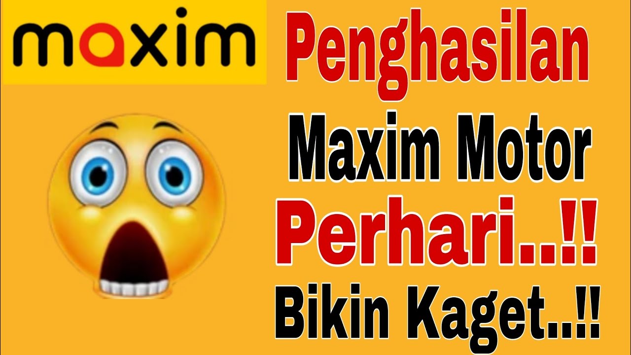 Penghasilan Maxim Motor Perhari..!! Bikin Kaget ~ Maxim Ojek Online 