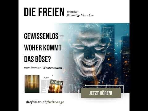 #1: Gewissenlos – Woher kommt das Böse?