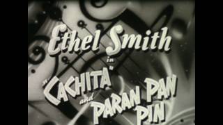 Ethel Smith Henry King Orchestra In Cachita And Paran Pan Pin El Cumbancheo Respectively