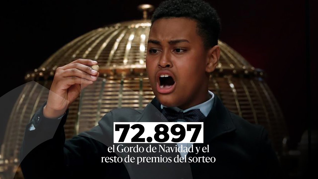72.897, el Gordo de Navidad y el resto de ganadores del sorteo YouTube 72.897, el Gordo de Navidad y el resto de ganadores del sorteo YouTube